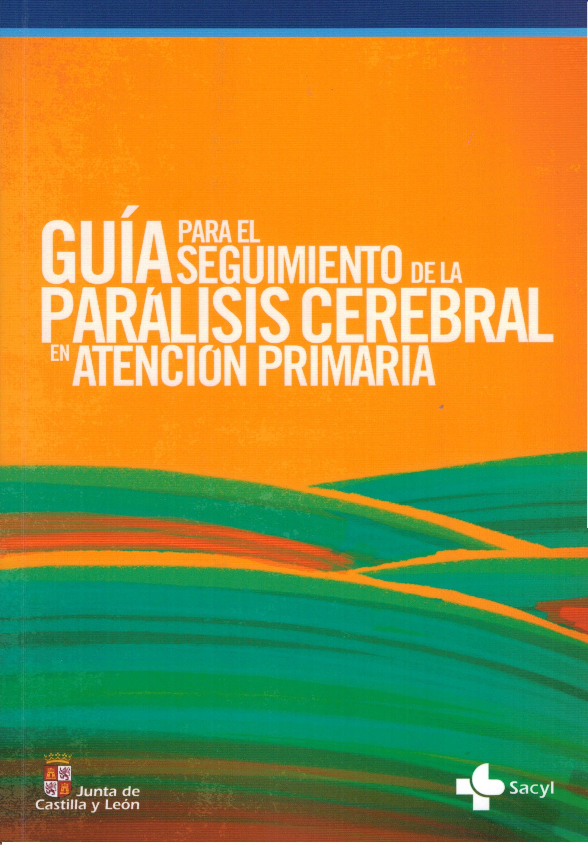 Presentación de la Guía para el Seguimiento de la Parálisis Cerebral en Atención Primaria. Soria